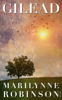 Gilead - Marilynne Robinson