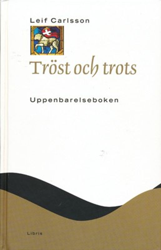 Tröst och trots - Uppenbarelseboken - NTB - Leif Carlsson
