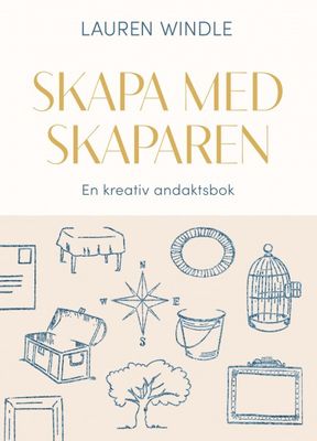 Skapa med skaparen - en kreativ andaktsbok