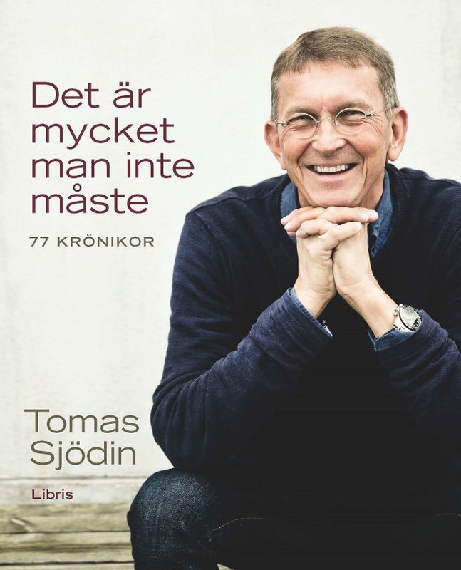 Det är mycket man inte måste - Tomas Sjödin
