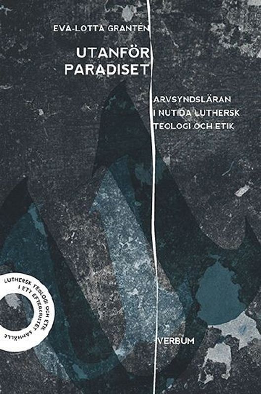 Utanför paradiset - Eva-Lotta Grantén