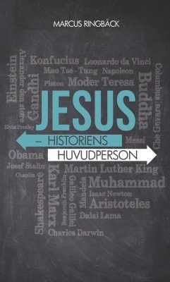Jesus - historiens huvudperson - Marcus Ringbäck