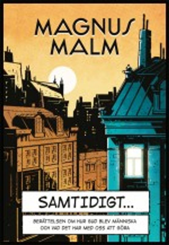 Samtidigt - Magnus Malm