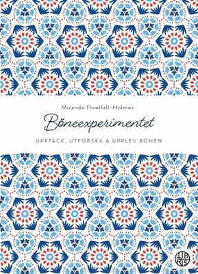 Böneexperimentet - upptäck, utforska och upplev bönen