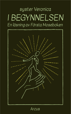 I Begynnelsen - en läsning av första Moseboken