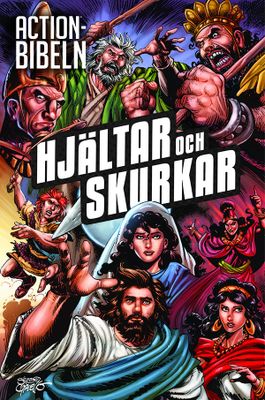 Actionbibeln - Hjältar och skurkar