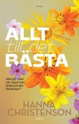 Allt till det bästa - Hanna Christenson