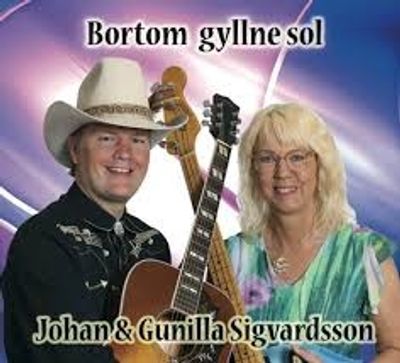 Johan och Gunilla Sigvardsson - Bortom Gyllne Sol - CD