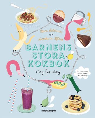 Barnens stora kokbok - Clara Lidström