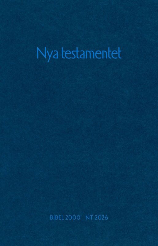 Nya testamentet - Unik utgåva med två översättningar sida vid sida