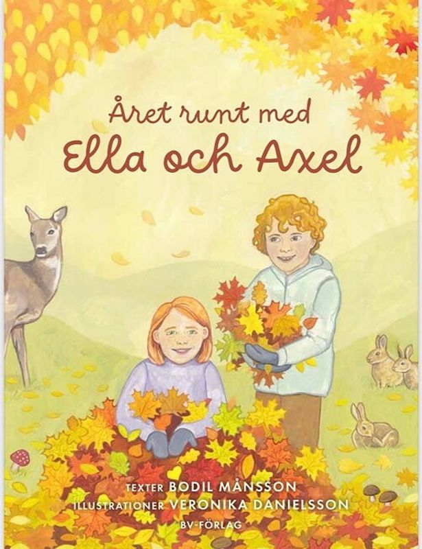 Året runt med Ella och Axel - Bodil Månsson