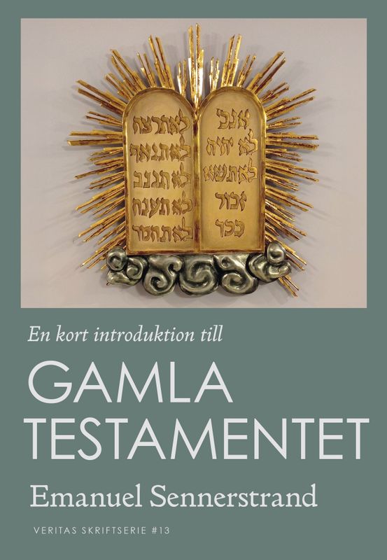 En kort introduktion till Gamla Testamentet - Emanuel Sennerstrand