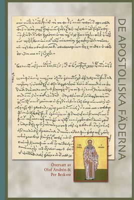 De apostoliska fäderna - översättning Olof Andrén, Per Beskow