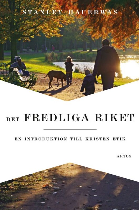 Det fredliga riket - en introduktion till kristen etik - Stanley Hauerwas
