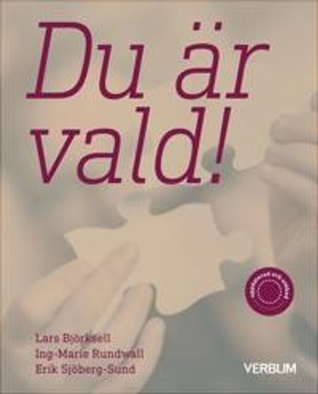 Du är vald! - Lars Björksell, Ing-Marie Rundwall, Erik Sjöberg-Sund - Uppdaterad och utökad