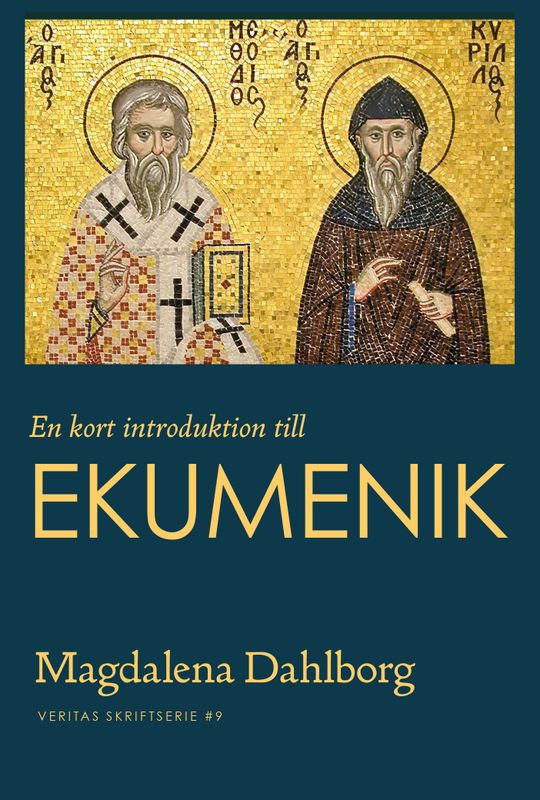 En kort introduktion till Ekumenik - Magdalena Dahlborg