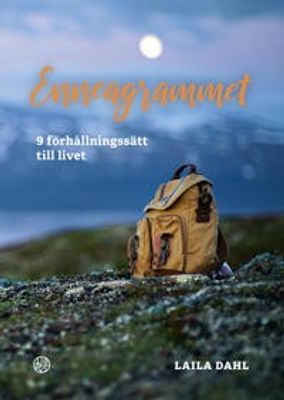 Enneagrammet - 9 förhållningssätt till livet - Laila Dahl