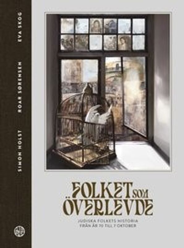 Folket som överlevde - Judiska folkets historia från år 70 till 7 oktober - Simon Holst, Roar Sørensen, Eva Skog
