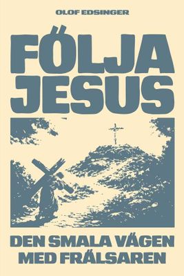 Följa Jesus - Olof Edsinger