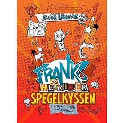 Franks he(m)ligheter - Spegelkyssen - Jacob Langvik