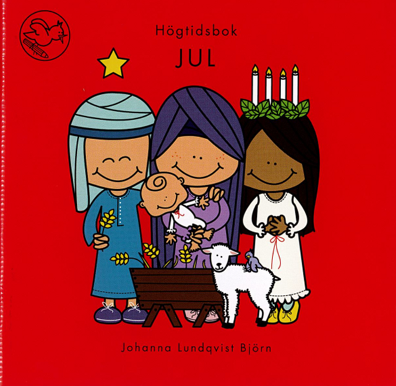 Högtidsbok Jul - Johanna Lundqvist Björn