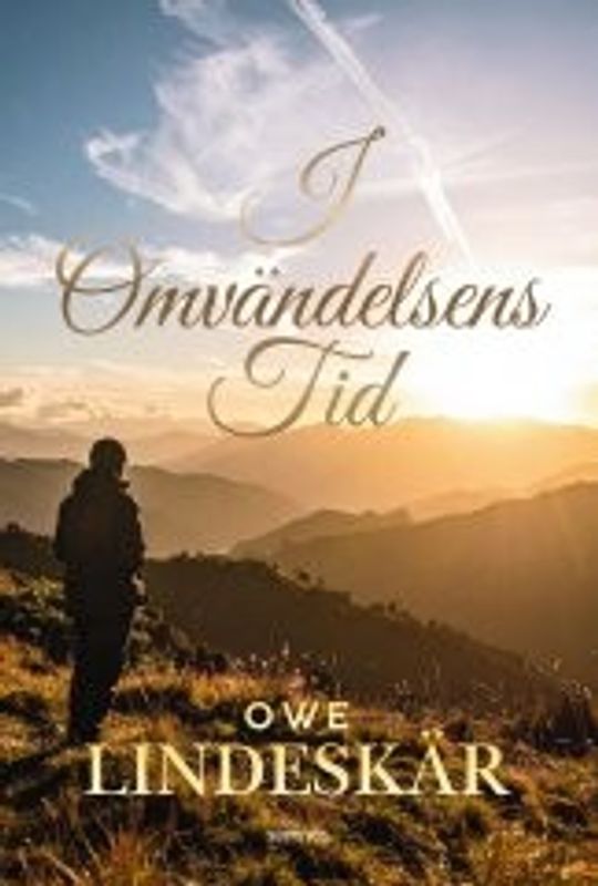 I omvändelsens tid - Owe Lindeskär