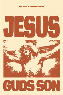 Jesus - Guds Son - Olof Edsinger