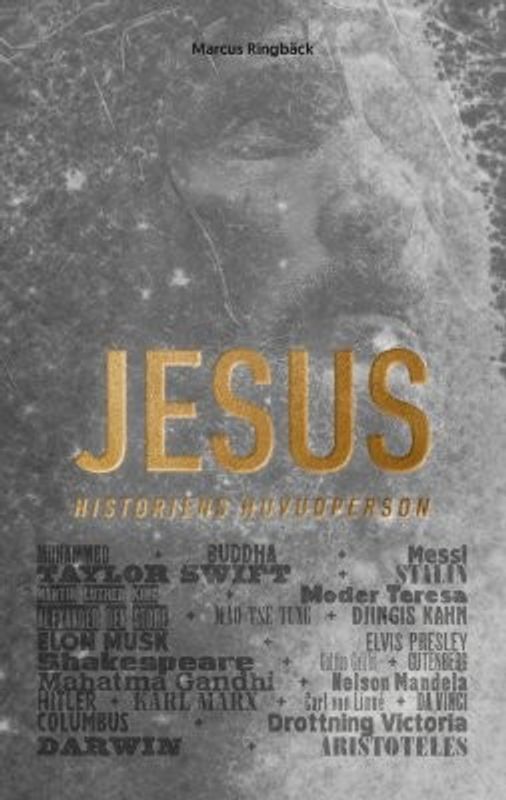 Jesus - historiens huvudperson - Marcus Ringbäck
