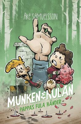 Munken & Kulan - Pappas fula händer (pocket)