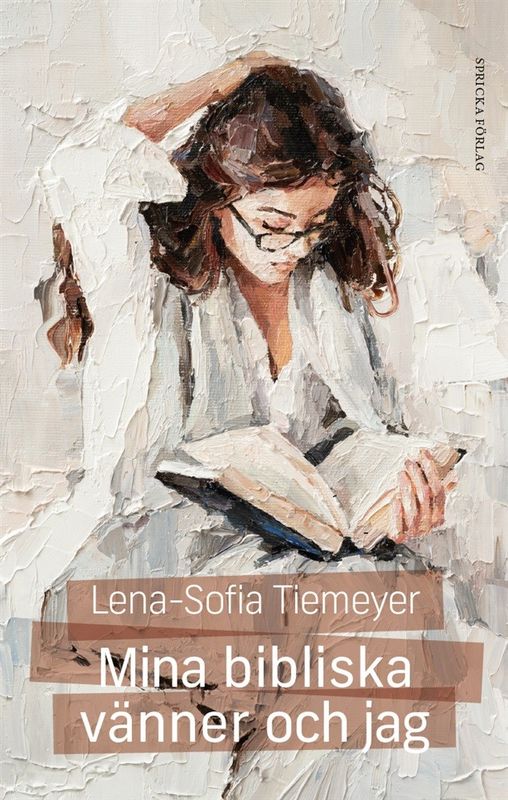 Mina bibliska vänner och jag - Lena-Sofia Tiemeyer