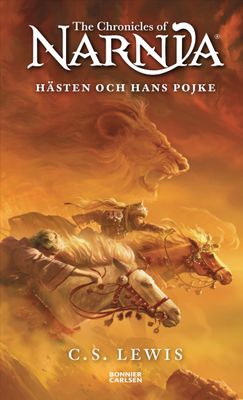 Narnia: Hästen och hans pojke - CS Lewis