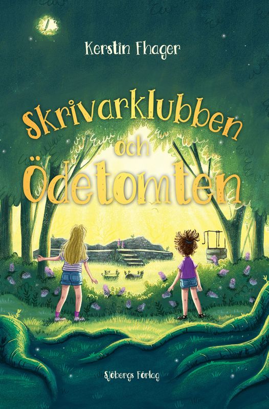 Skrivarklubben och Ödetomten - Kerstin Fhager