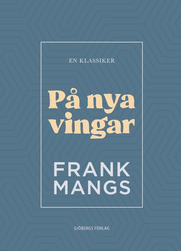 På nya vingar - Frank Mangs