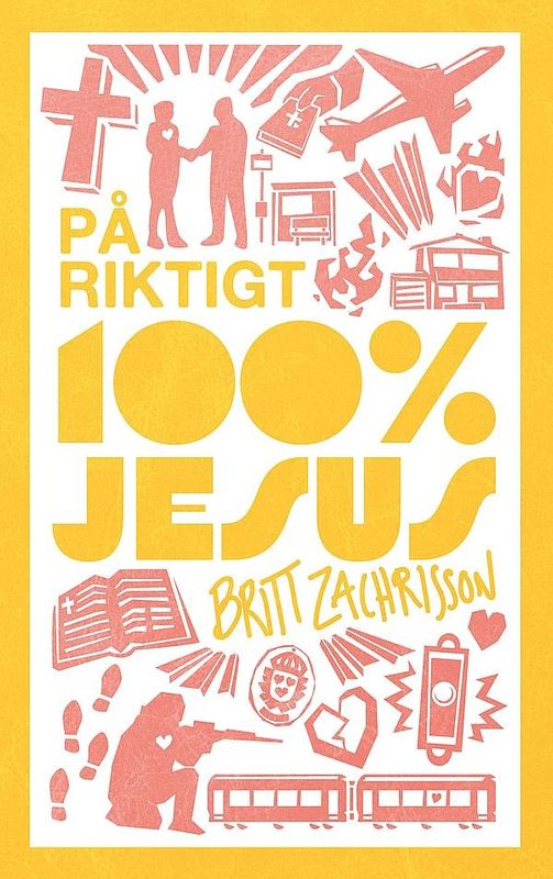 På riktigt - 100% Jesus - Britt Zachrisson