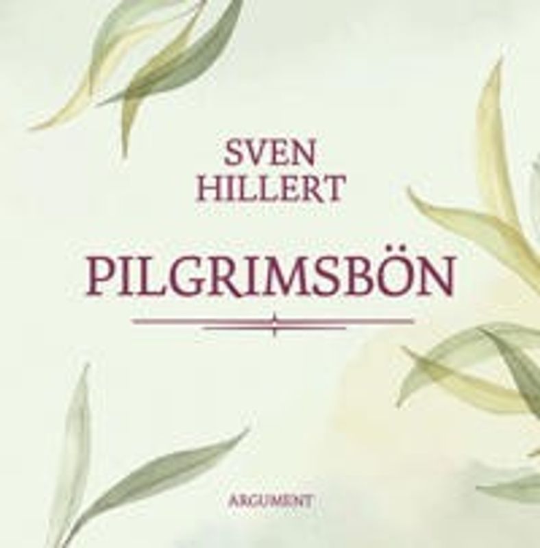 Pilgrimsbön - Sven Hillert