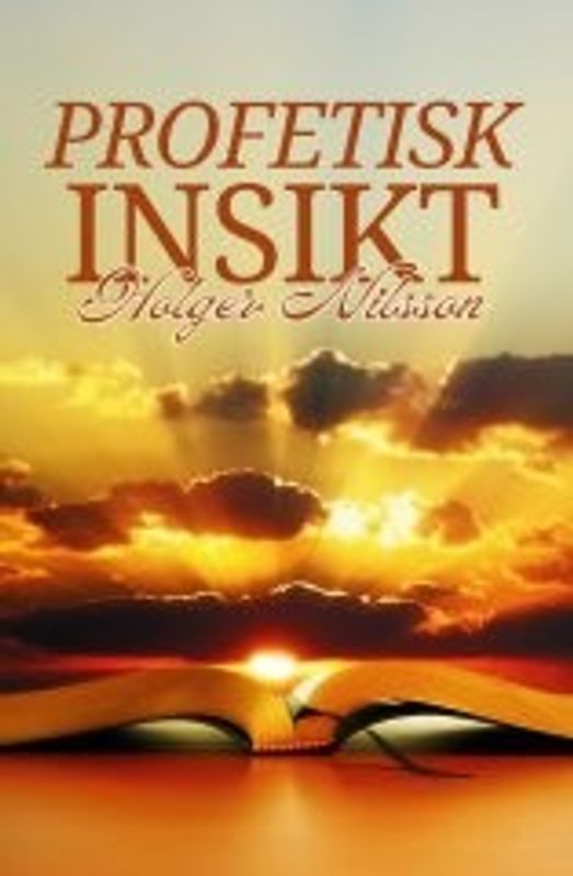 Profetisk insikt - Holger Nilsson