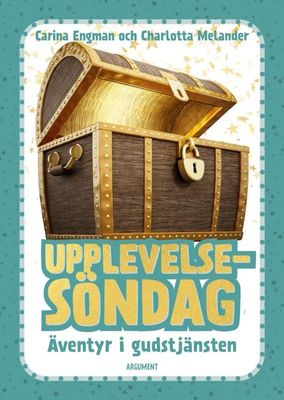 Upplevelsesöndag - Äventyr i gudstjänsten - Carina Engman och Charlotta Melander