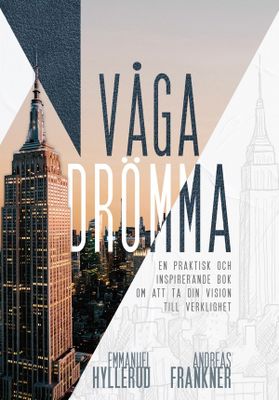 Våga drömma - Emmanuel Hyllerud och Andreas Frankner