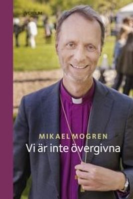 Vi är inte övergivna - Mikael Mogren