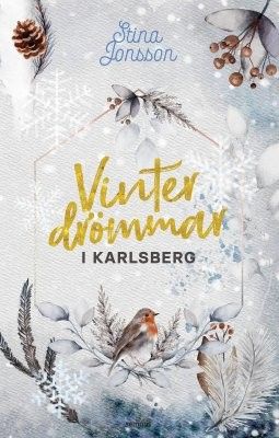 Vinterdrömmar i Karlsberg - Stina Jonsson