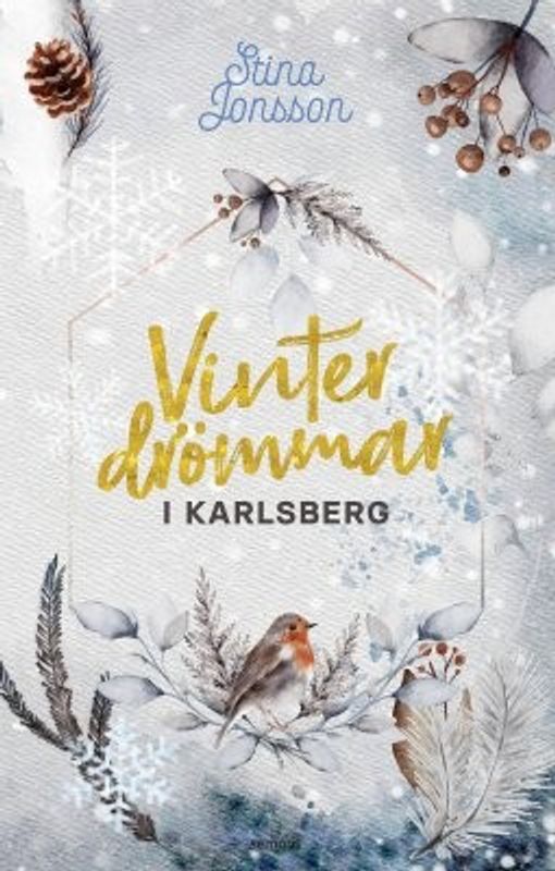 Vinterdrömmar i Karlsberg - Stina Jonsson