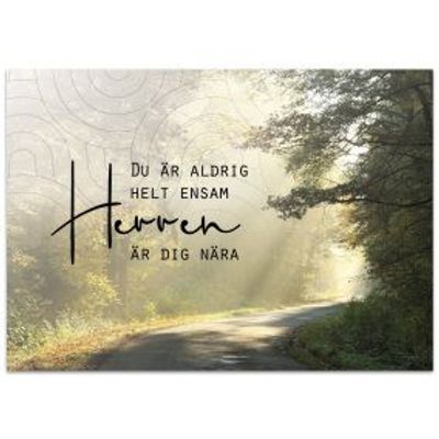Vykort - Du är aldrig helt ensam