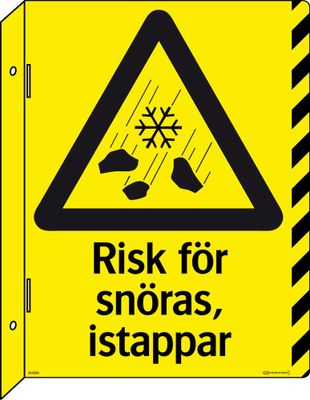 Skylt Risk för snöras dubbelsidig 370x420mm