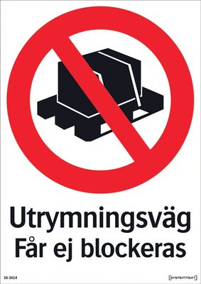 Skylt Utrymningsväg får ej blockeras