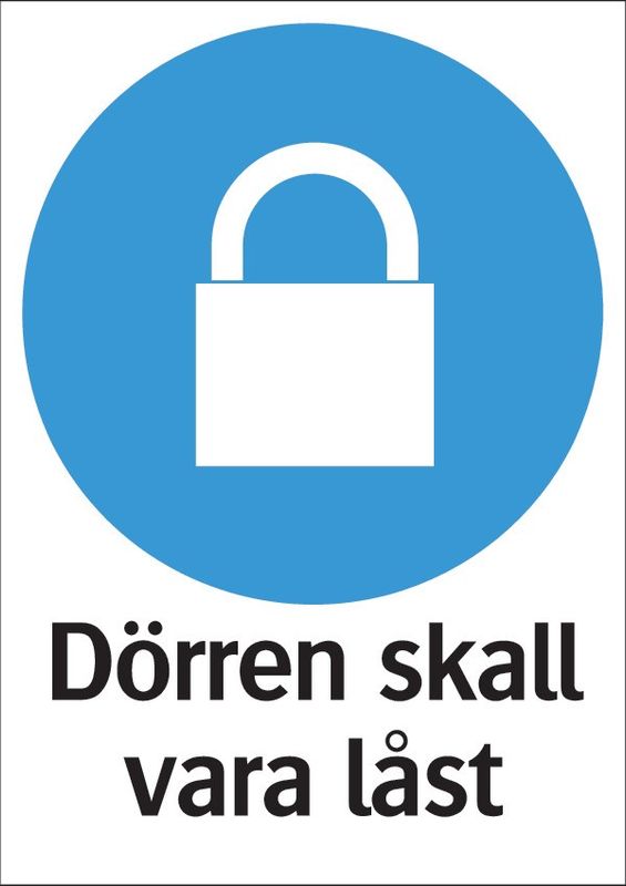 Skylt Dörren skall vara låst