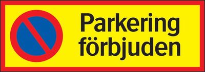 Skylt Parkering förbjuden aluminium