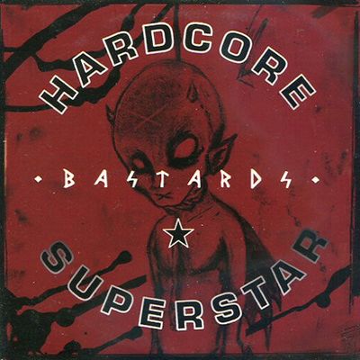 Hardcore Superstar CD single "Bastards"