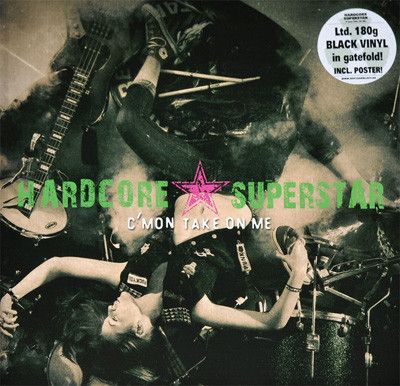 Hardcore Superstar LP Svartvinyl "C'mon Take On Me. Med hyper sticker