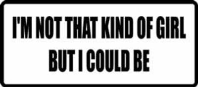 "NOT THAT KIND OF GIRL..." 100x44mm