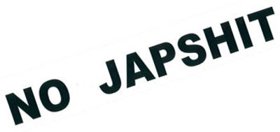 "NO JAPSHIT"(55x529mm)